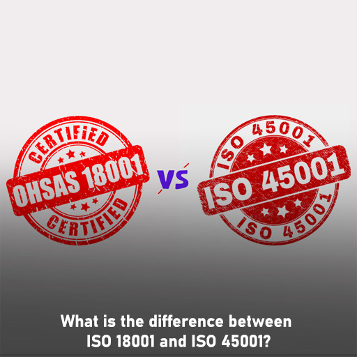 What is the difference between ISO 18001 and ISO 45001