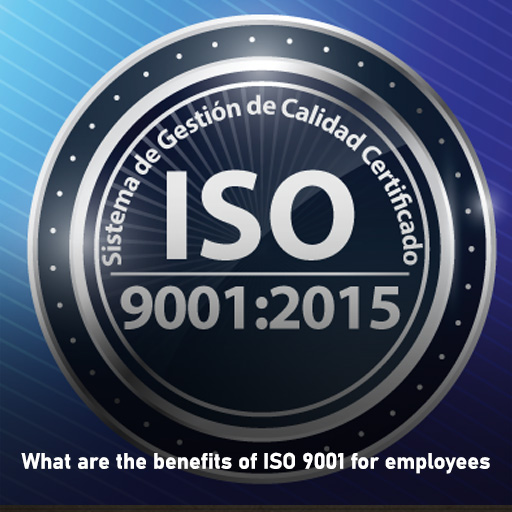 iso 9001 benefits for empoyees