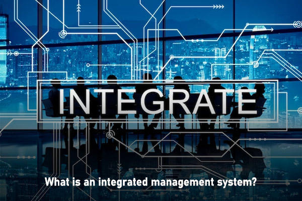 integrated management system